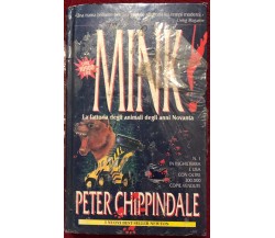 Mink! di Peter Chippindale,  1996,  Newton Compton Editori