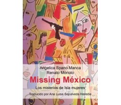 Missing Mexico. (Los misterios de Isla Mujeres) Traducido por Ana Luisa Sepùlved