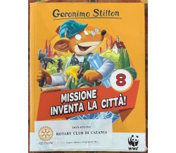 Missione inventa la città! di Geronimo Stilton, 2019, Piemme