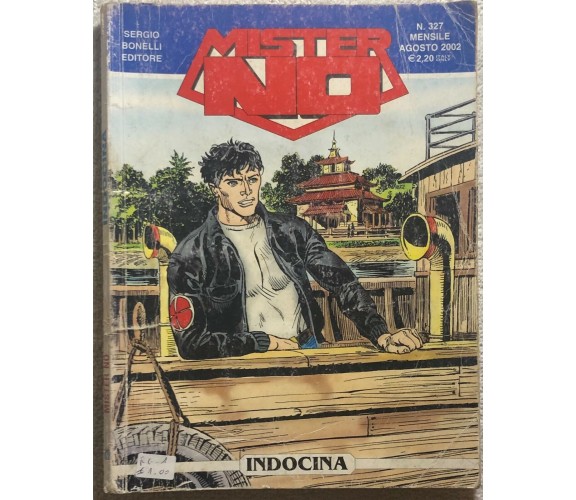 Mister No n. 327 - Indocina di Aa.vv.,  2002,  Sergio Bonelli