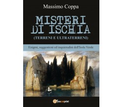 Misteri di Ischia di Massimo Coppa,  2017,  Youcanprint