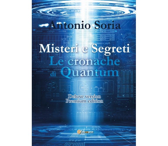 Misteri e Segreti. Le cronache di Quantum (Deluxe version) Premium Edition