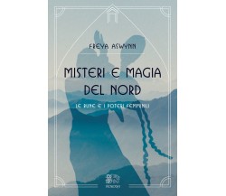 Misteri e magia del Nord, le rune e i poteri femminili-Freya Aswynn-Venexia,2022