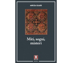 Miti, sogni, misteri - Mircea Eliade - Lindau, 2020