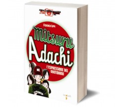 Mitsuru Adachi	 di Federica Lippi,  Iacobelli Editore