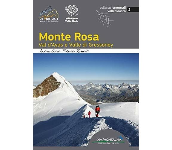 Monte Rosa val d'Ayas e valle di Gressoney-Andrea Greci, Federico Rossetti-2020 