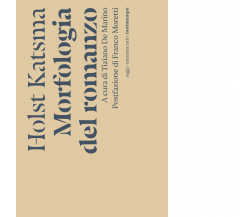 Morfologia del romanzo di Holst Katsma - Nottetempo, 2024