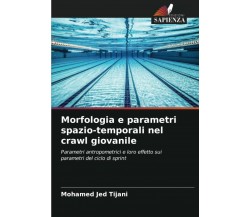 Morfologia e parametri spazio-temporali nel crawl giovanile - Mohamed Jed Tijani