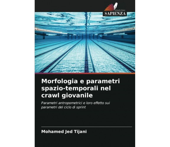 Morfologia e parametri spazio-temporali nel crawl giovanile - Mohamed Jed Tijani