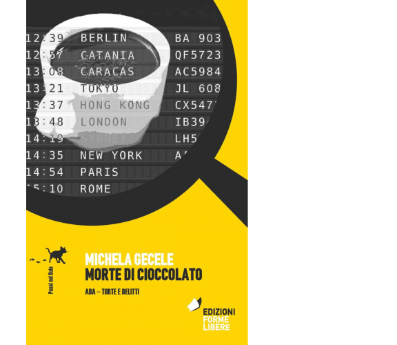 Morte di cioccolato. Ada, torte e delitti di Michela Gecele - 2022