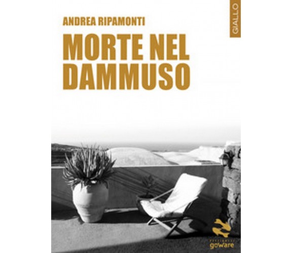 Morte nel dammuso di Andrea Ripamonti (Youcanprint, 2018)