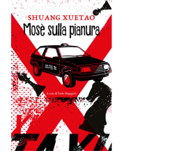 Mosè sulla pianura di Xuetao Shuang,  2021,  Atmosphere Libri