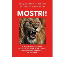 Mostri	 di Alessandra Hropich,  2018,  Youcanprint