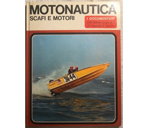 Motonautica scafi e motori di Armando Boscolo,  1971,  Istituto Geografico Deago