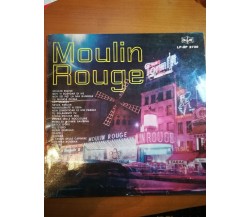 Mouline Rouge - AA.VV. - 33 giri - M