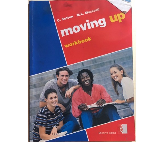 Moving up - Workbook di Aa.vv., 1998, Minerva Italica