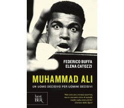 Muhammad Ali. Un uomo decisivo per uomini decisivi - Federico Buffa - 2019