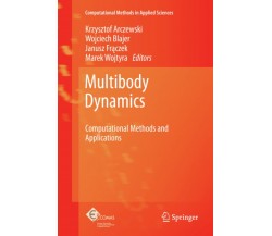 Multibody Dynamics - Krzysztof Arczewski - Springer, 2013