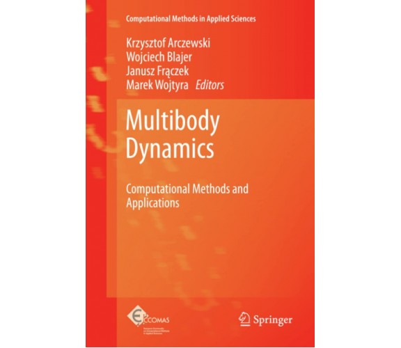 Multibody Dynamics - Krzysztof Arczewski - Springer, 2013