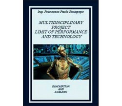 Multidisciplinary project limit of performance and technology  - ER