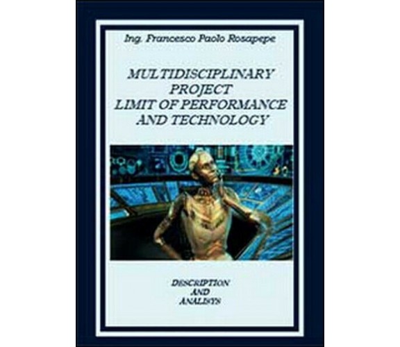 Multidisciplinary project limit of performance and technology  - ER