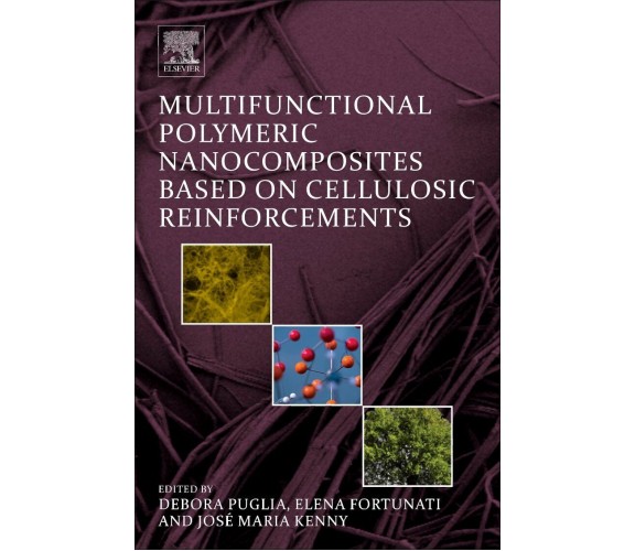 Multifunctional Polymeric Nanocomposites Based on Cellulosic Reinforcements-2016