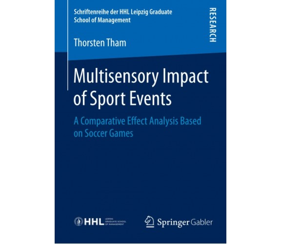 Multisensory Impact of Sport Events - Thorsten Tham - Springer, 2016 