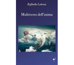 Multiverso dell’anima di Raffaella Labonia, 2023, Gruppo Culturale Letterario