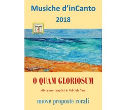 Musiche d’inCanto 2018 - O quam gloriosum di Cornelio Piccoli,  2018,  Youcanpri