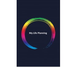 My life Planning - di Valentina Airone,  2019,  Youcanprint