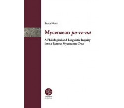 Mycenaean po-re-na. A Philological and linguistic inquiry (Erika Notti,2018)- ER