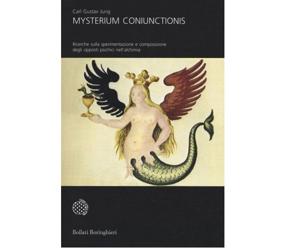 Mysterium coniunctionis - Carl Gustav Jung - Bollati Boringhieri, 2017