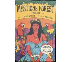 Mystical Forest. Tarocchi di Cecilia Lattari, Wes Gama, 2023, Vivida