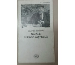 NATALE IN CASA CUPIELLO - EDUARDO DE FILIPPO - EINAUDI - 1959 - M