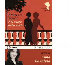 NEL CUORE DELLA NOTTE. LA FAMIGLIA AUBREY LETTO DA ANNA BONAIUTO di West Rebecca