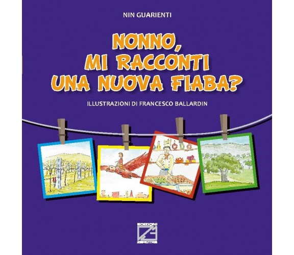 NONNO, MI RACCONTI UNA NUOVA FIABA? - Vol. V (Copertina morbida) di Nin Guarien