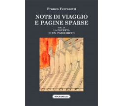 NOTE DI VIAGGIO E PAGINE SPARSE Vol. IV	 di Franco Ferrarotti,  Solfanelli Ediz.