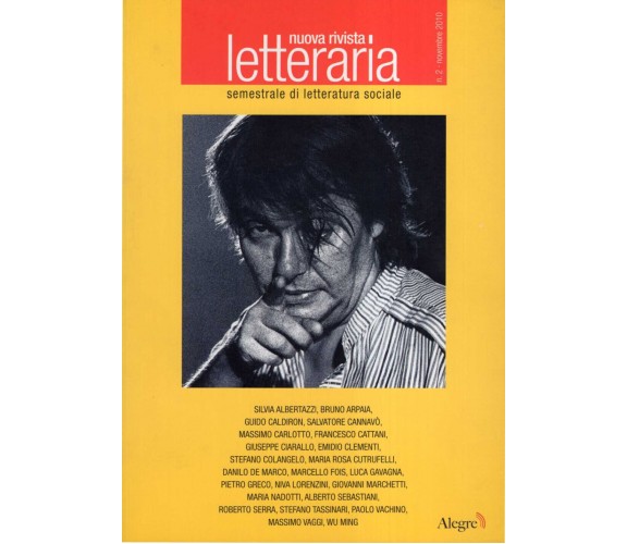 NUOVA RIVISTA LETTERARIA (2010) VOL. 2 - AA.VV.- edizioni alegre, 2010