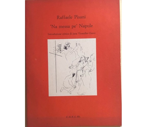 ’Na messa pe’ Napule di Raffaele Pisani, 1992, Cuecm