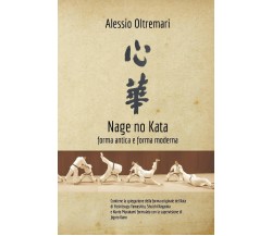 Nage No Kata - Alessio Oltremari - Blurb, 2021