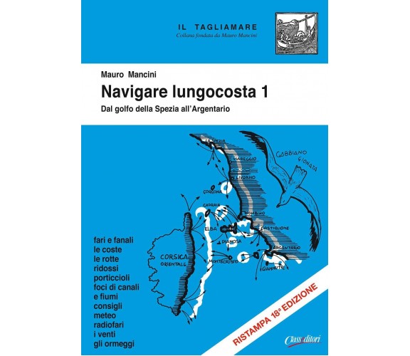 Navigare lungocosta 1 - Mauro Mancini - Class Editori, 2021