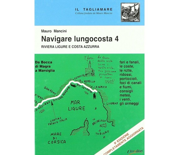 Navigare lungocosta vol.4 - Mauro Mancini - Class Editori, 2011