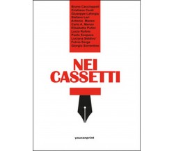 Nei cassetti	 di Aa. Vv.,  2015,  Youcanprint