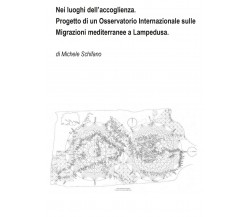 Nei luoghi dell’accoglienza. Progetto di un Osservatorio Internazionale sulle Mi