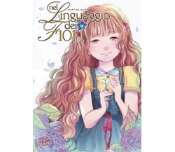 Nel Linguaggio dei Fiori 1	 di Martina Mura,  2019,  Manga Senpai