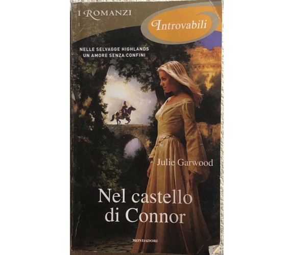 Nel castello di Connor di Julie Garwood,  2015,  Mondadori