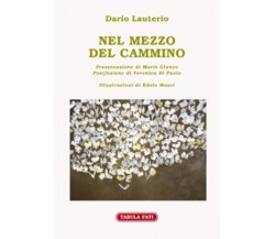 Nel mezzo del cammino di Dario Lauterio, 2020, Tabula Fati