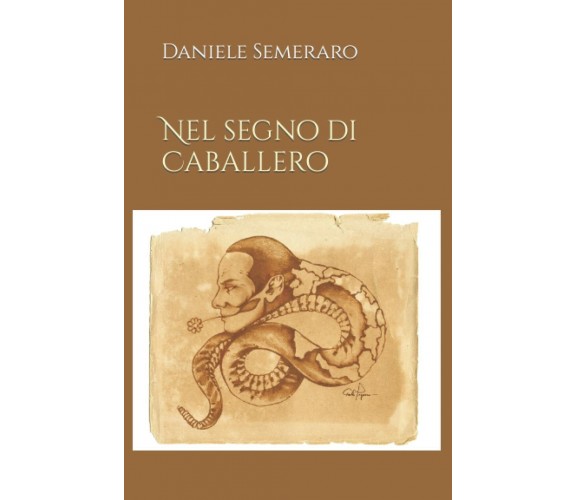 Nel segno di Caballero di Daniele Semeraro,  2021,  Indipendently Published