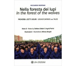 Nella Foresta dei Lupi. Proverbi e detti Uiguri di Riccardo Bertani,  2022,  Om 