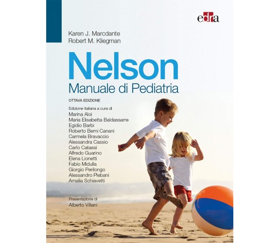 Nelson. Manuale di pediatria - Karen J. Marcdante, Robert M. Kliegman - 2019